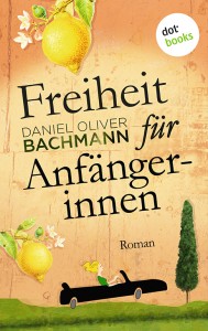 Bachmann-Freiheit_fuer_Anfangerinnen-72dpi
